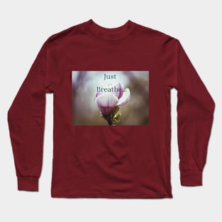 Life - Just Breathe Long Sleeve T-Shirt